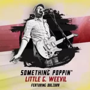 Something Poppin by Little G Weevil CD Album
