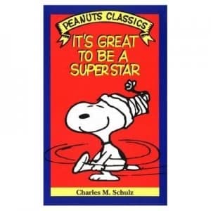 Its Great to Be a Super Star by Charles M Schulz Book