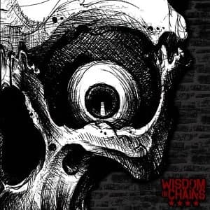 Wisdom In Chains - Nothing In Nature Respects Weakness Vinyl