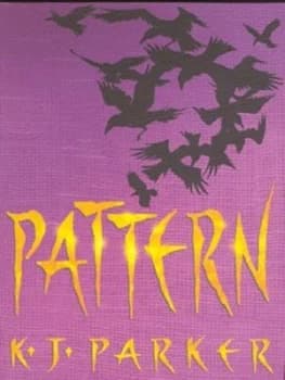Pattern by K. J. Parker Paperback