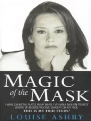 The magic of the mask by Louise Ashby