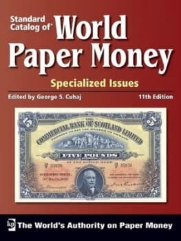 Standard Catalog of World Paper Money. Vol. 1 Specialized Issues by George S. Cuhaj Paperback