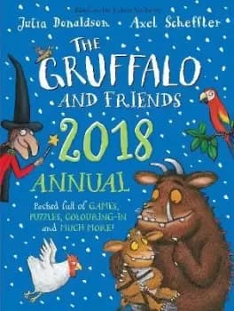 The Gruffalo and Friends Annual 2018 by Julia Donaldson