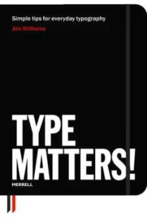 Type matters by Jim Williams