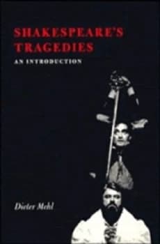 Shakespeares Tragedies by Dieter Mehl Paperback