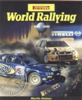 Pirelli World Rallying 22 by Martin Holmes Hardback