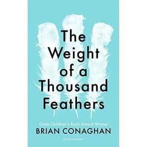 The Weight of a Thousand Feathers Hardback 2018