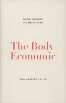 The Body Economic by David Stuckler Hardback