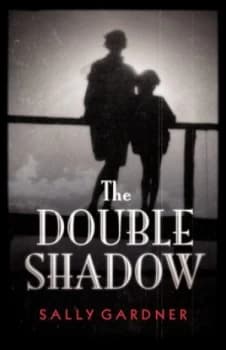 The Double Shadow by Sally Gardner Paperback