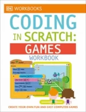 dk workbooks coding in scratch games workbook create your own fun and easy