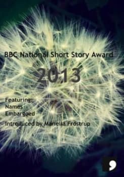 The Bbc National Short Story Award 2013 by Mariella Frostrup Book