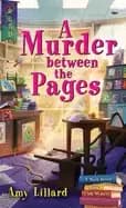 murder between the pages a book shop cozy mystery