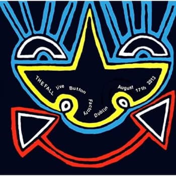 The Fall - LIVE AT THE BUTTON FACTORY, DUBLIN, 17TH AUGUST, 2013 CD