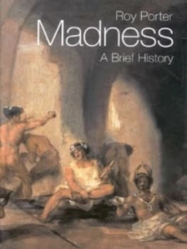 Madness by Roy Porter Hardback