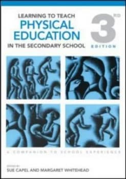 Learning to Teach Physical Education in the Secondary School by Susan Capel Paperback