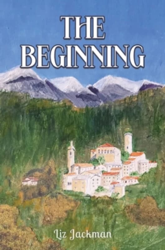 The Beginning. Paperback. By Liz Jackman Books