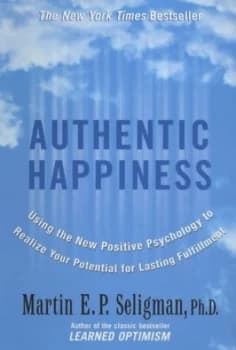 Authentic Happiness by Martin Seligman Paperback