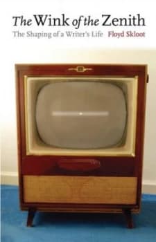 The Wink of the Zenith by Floyd Skloot Hardback