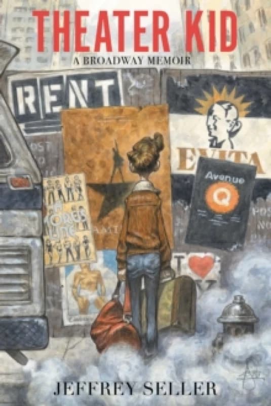 Theater Kid : A Broadway Memoir Hardback