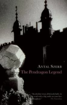 The Pendragon Legend by Antal Szerb Paperback