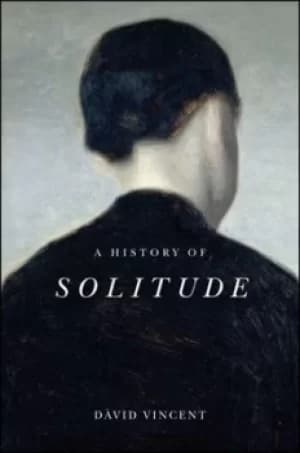 A history of solitude by David Vincent