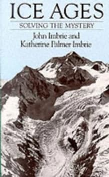 Ice Ages by John Imbrie Paperback