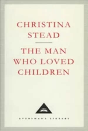 The man who loved children by Christina Stead