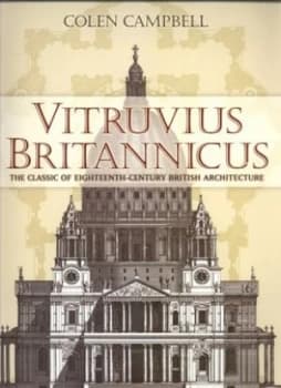 Vitruvius Britannicus by Colen Campbell