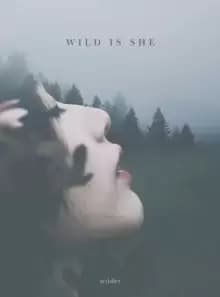 Wild Is She