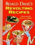 roald dahls revolting recipes