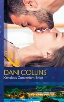 Xenakiss Convenient Bride by Dani Collins Paperback