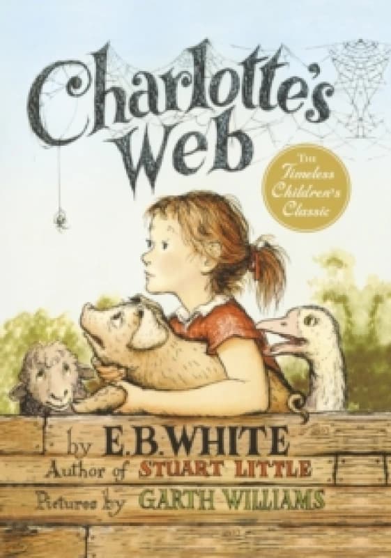 Charlottes Web by E. B White Hardback