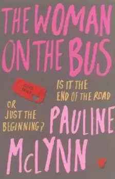 The woman on the bus by Pauline Mclynn