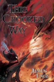 This Crooked Way by James Enge Paperback