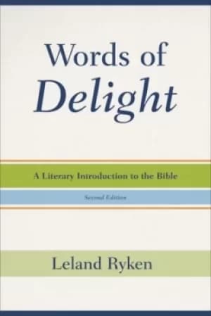 Words of delight by Leland Ryken