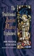 traditional latin mass explained