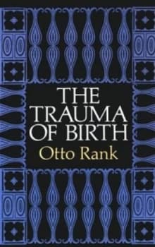 The Trauma of Birth by Otto Rank Paperback