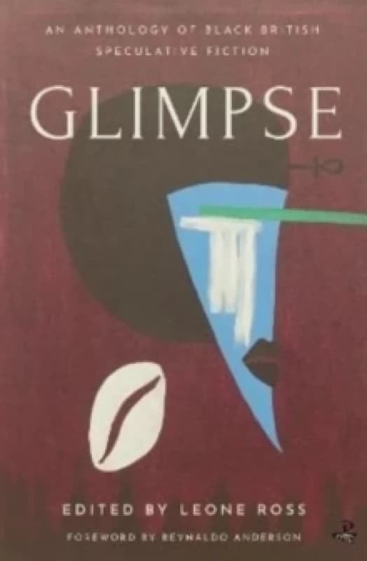 Glimpse : An Anthology of Black British Speculative Fiction Paperback / softback