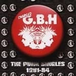 The Punk Singles 1981-84 by G.B.H. CD Album