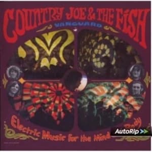 Country Joe And The Fish - Electric Music For Mind And Body CD