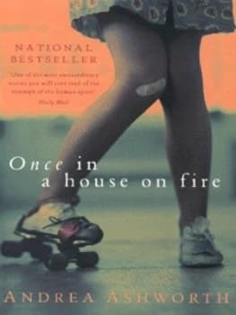 Once in a House on Fire by Andrea Ashworth Paperback
