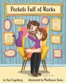 Pockets Full of Rocks : Daddy Talks About Depression