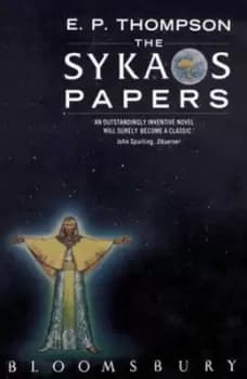 The Sykaos Papers by E.P. Thompson