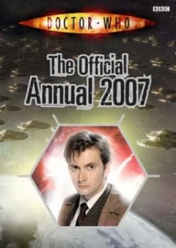 Doctor Who the Official Annual 2007 by Leanne Gill Hardback