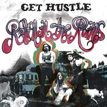 Get Hustle - Rollin in the Ruins CD