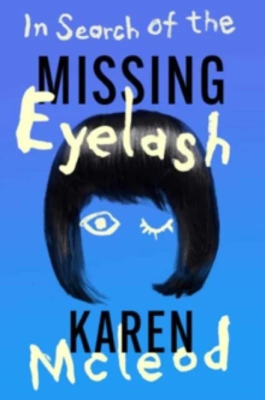 In Search of the Missing Eyelash Paperback / softback