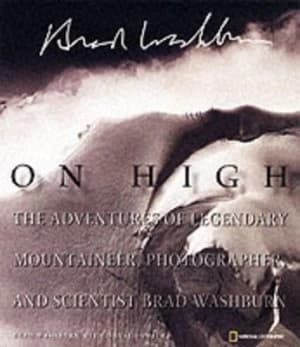 On High by Bradford Washburn and Donald Smith Book