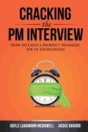 cracking the pm interview how to land a product manager job in technology