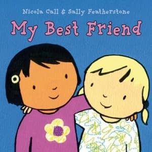 My Best Friend by Nicola Call Hardback