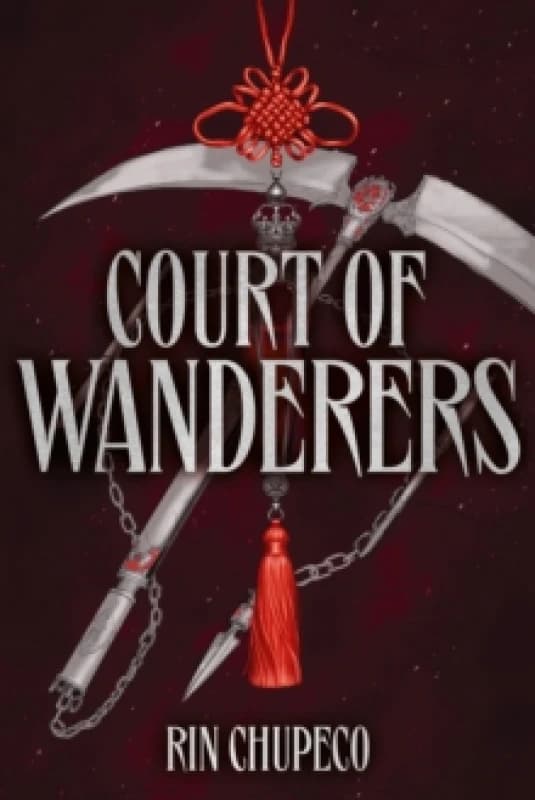 Court of Wanderers : the highly anticipated sequel to the action-packed dark fantasy SILVER UNDER NIGHTFALL! Hardback